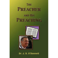 The Preacher and His Preaching - Paperback