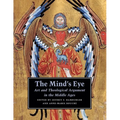 The Mind's Eye: Art and Theological Argument in the Middle Ages - Paperback
