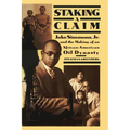 Staking a Claim: Jake Simmons, Jr. and the Making of An African-American Oil Dynasty - Paperback