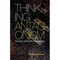 Thinking Antagonism: Political Ontology After Laclau - Paperback