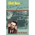 Eliot Ness: The Real Story - Paperback