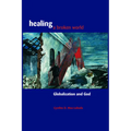 Healing a Broken World - Paperback