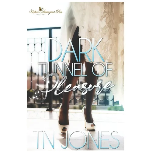 Dark Tunnel of Pleasure - Paperback