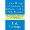 How to Develop Self-Confidence and Influence People by Public Speaking - Paperback