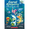 Search for the Silver Shell: A Branches Book (Coral Keepers #1): Volume 1 - Paperback