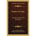 Brothers Of Light: The Penitentes Of The Southwest - Hardcover