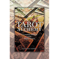 Tarot Alchemy: A Complete Analysis of the Major Arcana - Paperback