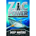 Zac Power #2: Deep Waters: 24 Hours to Save the World ... and Finish His Homework - Paperback