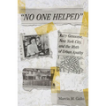 No One Helped: Kitty Genovese, New York City, and the Myth of Urban Apathy - Paperback