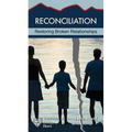 Reconciliation: Restoring Broken Relationships - Novelty