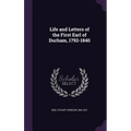 Life and Letters of the First Earl of Durham, 1792-1840 - Hardcover