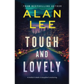 Tough and Lovely: A Crime Thriller and a Reckoning - Paperback
