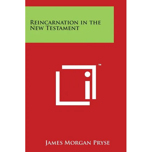 Reincarnation in the New Testament - Paperback