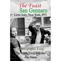The Feast of San Gennaro, Little Italy, New York, 1971: A Photographic Essay: The People, Food, Activities - Paperback