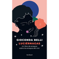Luciérnagas: Un Libro de Ensayos Sobre Los Ensayos del Vivir - Paperback