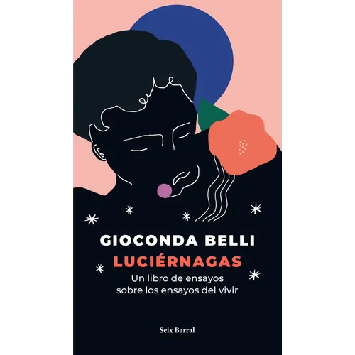 Luciérnagas: Un Libro de Ensayos Sobre Los Ensayos del Vivir - Paperback