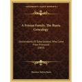 A Frisian Family, The Banta Genealogy: Descendants Of Epke Jacobse, Who Came From Friesland (1893) - Paperback