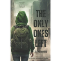 The Only Ones Left: A YA Zombie Apocalypse Story - Paperback