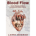 Blood Flow - A son's 40-year journey to understand his father's suicide - Paperback