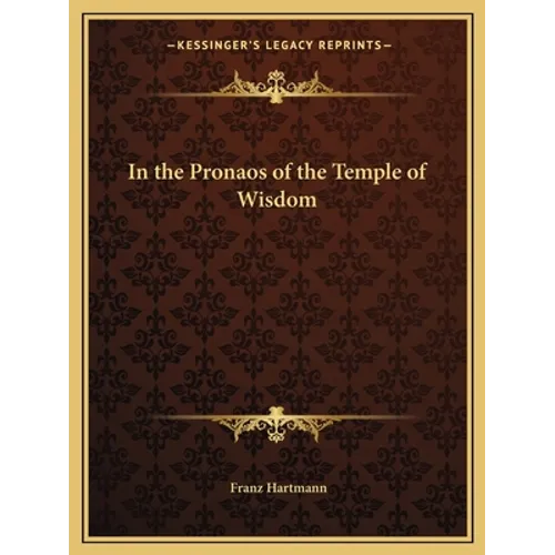 In the Pronaos of the Temple of Wisdom - Paperback