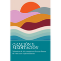 Oración Y Meditación: Miembros de AA Comparten Las Muchas Maneras En Que Se Conectan Espiritualmente - Paperback