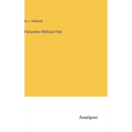 Parturition Without Pain - Hardcover