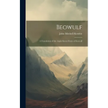 Beowulf: A Translation of the Anglo-Saxon Poem of Beowulf - Hardcover