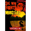 She Who Fights Monsters - Paperback