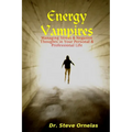 Energy Vampires: Managing Stress & Negative Thoughts in your Personal & Professional Life - Paperback
