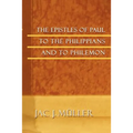 The Epistles of Paul to the Philippians and to Philemon - Paperback