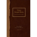 Three Simple Rules for Christian Living Leader Guide: A Six-Week Study for Adults - Paperback