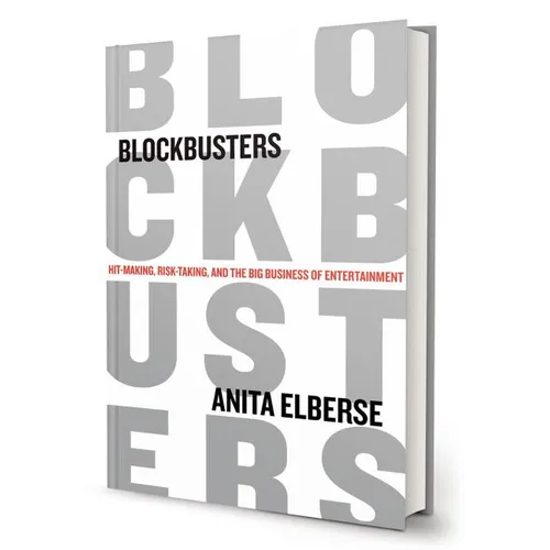 Blockbusters: Hit-Making, Risk-Taking, and the Big Business of Entertainment - Hardcover