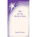 Man and the World of the Stars: The Spiritual Communion of Mankind (Cw 219) - Paperback