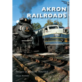 Akron Railroads - Paperback
