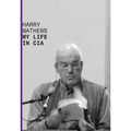 My Life in CIA: A Chronicle of 1973 - Paperback