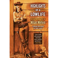 Highlights of a Lowlife: The Autobiography of Milan Melvin - Paperback