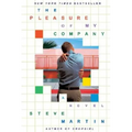 The Pleasure of My Company - Paperback