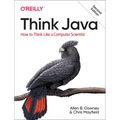 Think Java: How to Think Like a Computer Scientist - Paperback