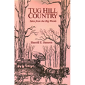 Tug Hill Country: Tales from the Big Woods - Paperback
