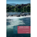 Riverine Citizenship: A Bosnian City in Love with the River - Hardcover