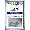 Working with the Law: A Sublime Book - Paperback