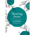 Hearing Jesus: Devotionals from the Sermon on the Mount - Hardcover