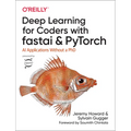 Deep Learning for Coders with Fastai and Pytorch: AI Applications Without a PhD - Paperback