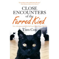 Close Encounters of the Furred Kind: New Adventures with My Sad Cat & Other Feline Friends - Hardcover