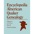 Encyclopedia of American Quaker Genealogy. Records and Minutes of the Thirty-Three Oldest Monthly Meetings, Which Belong, or Ever Belonged, to the Nor - Paperback
