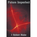 Future Imperfect - Paperback