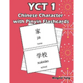 YCT 1 Chinese Character with Pinyin Flashcards: Standard Youth Chinese Test Level 1 Vocabulary Workbook for Kids (Version II) - Paperback