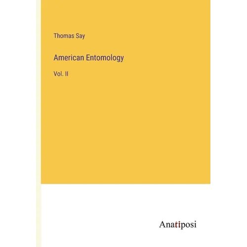 American Entomology: Vol. II - Paperback