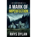 A Mark Of Imperfection: A DCI Evan Warlow Crime Thriller - Paperback