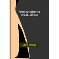 From October to Brest-Litovsk - Paperback